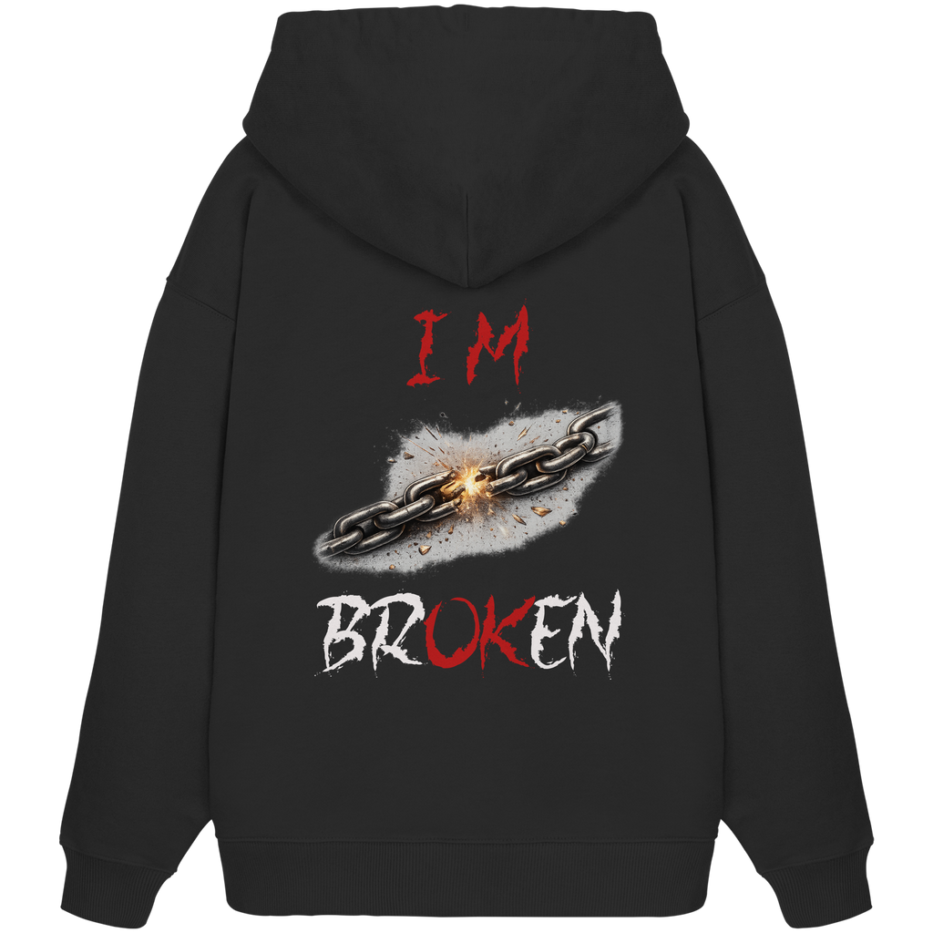 I´M Broken Chain - Organic Oversize Hoodie