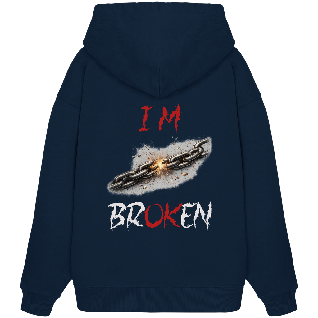 I´M Broken Chain - Organic Oversize Hoodie
