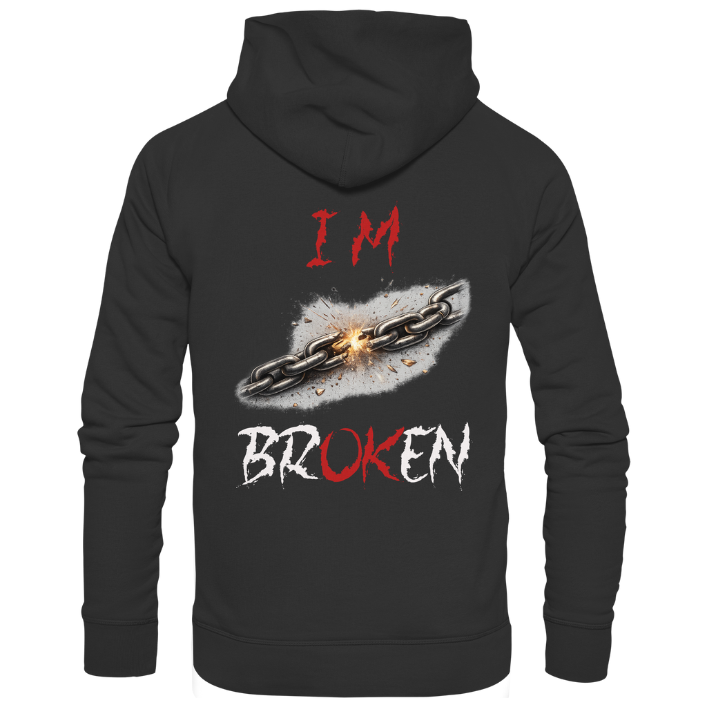 I´M Broken Chain - Premium Unisex Hoodie