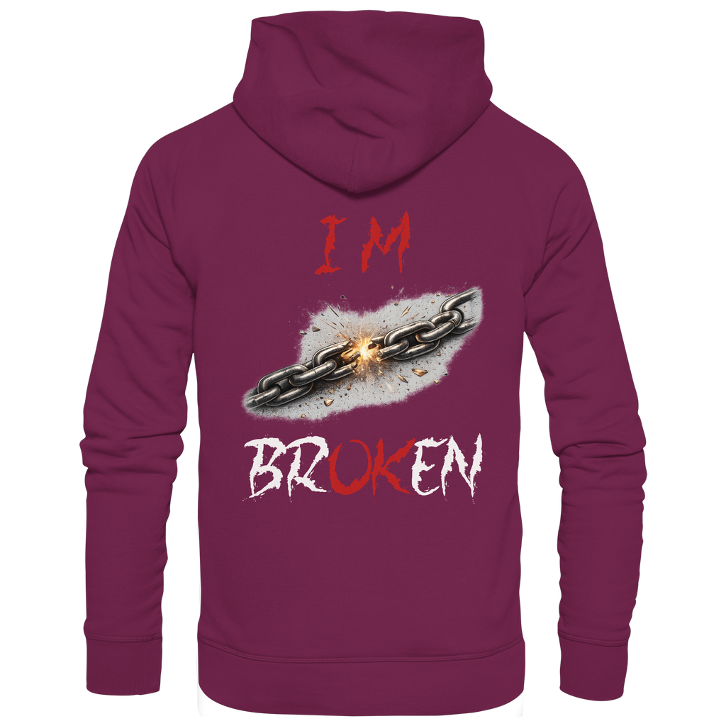 I´M Broken Chain - Premium Unisex Hoodie