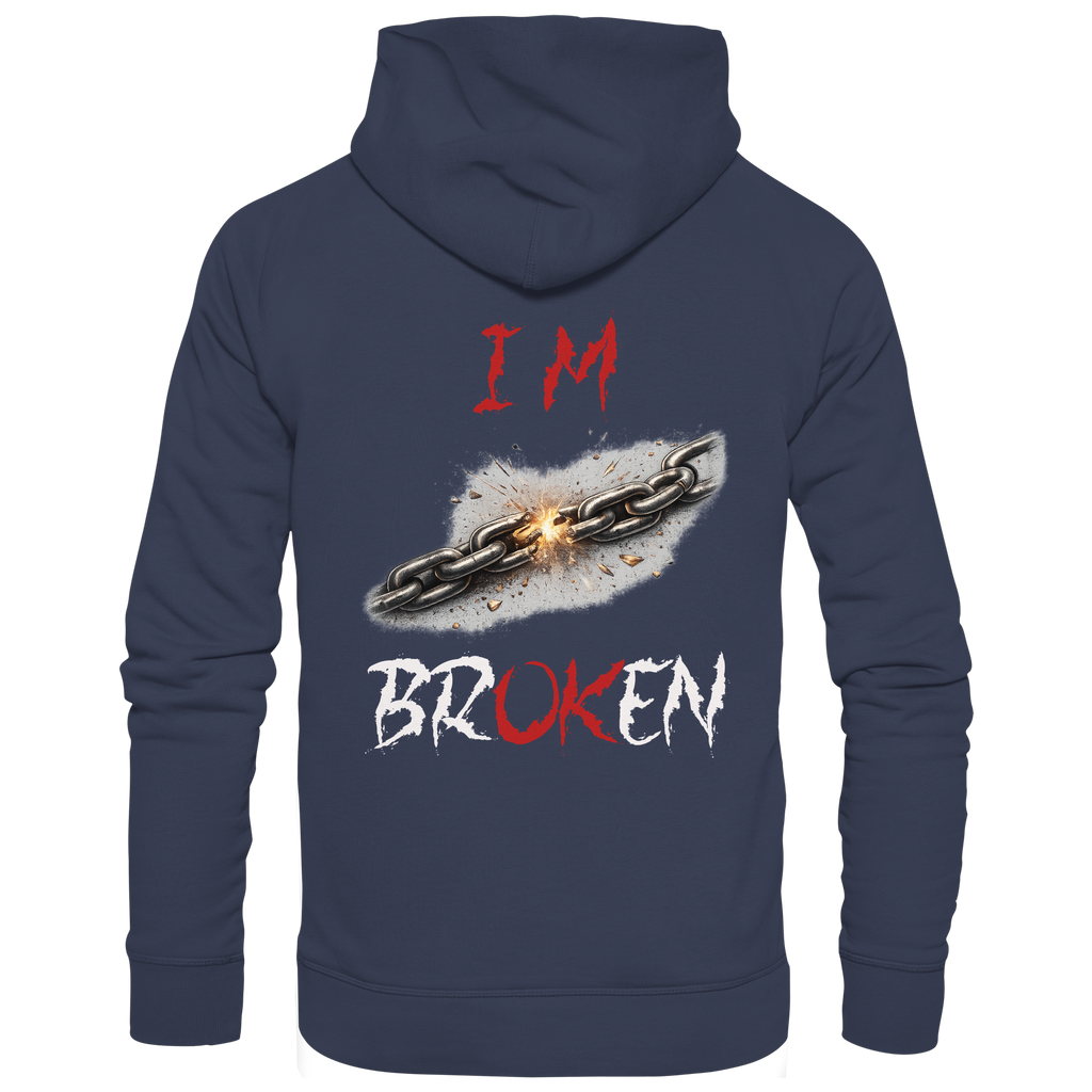 I´M Broken Chain - Premium Unisex Hoodie