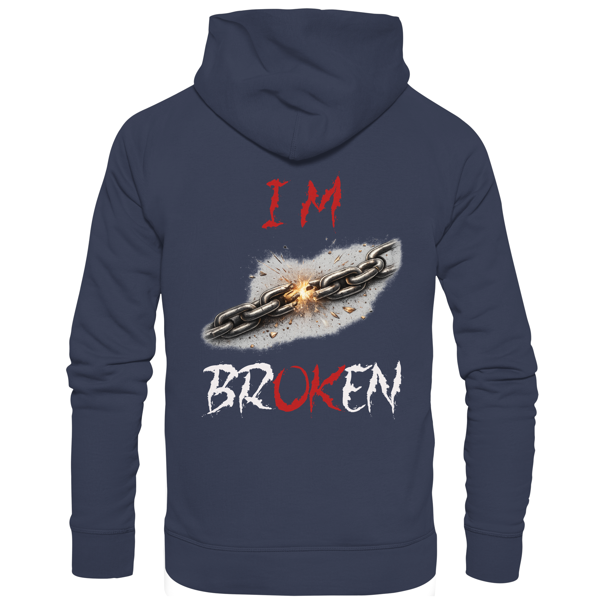 I´M Broken Chain - Premium Unisex Hoodie