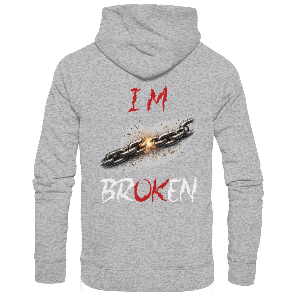 I´M Broken Chain - Premium Unisex Hoodie