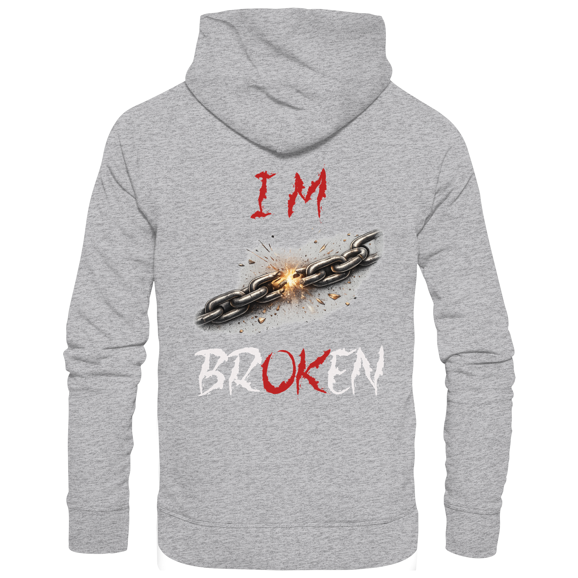 I´M Broken Chain - Premium Unisex Hoodie
