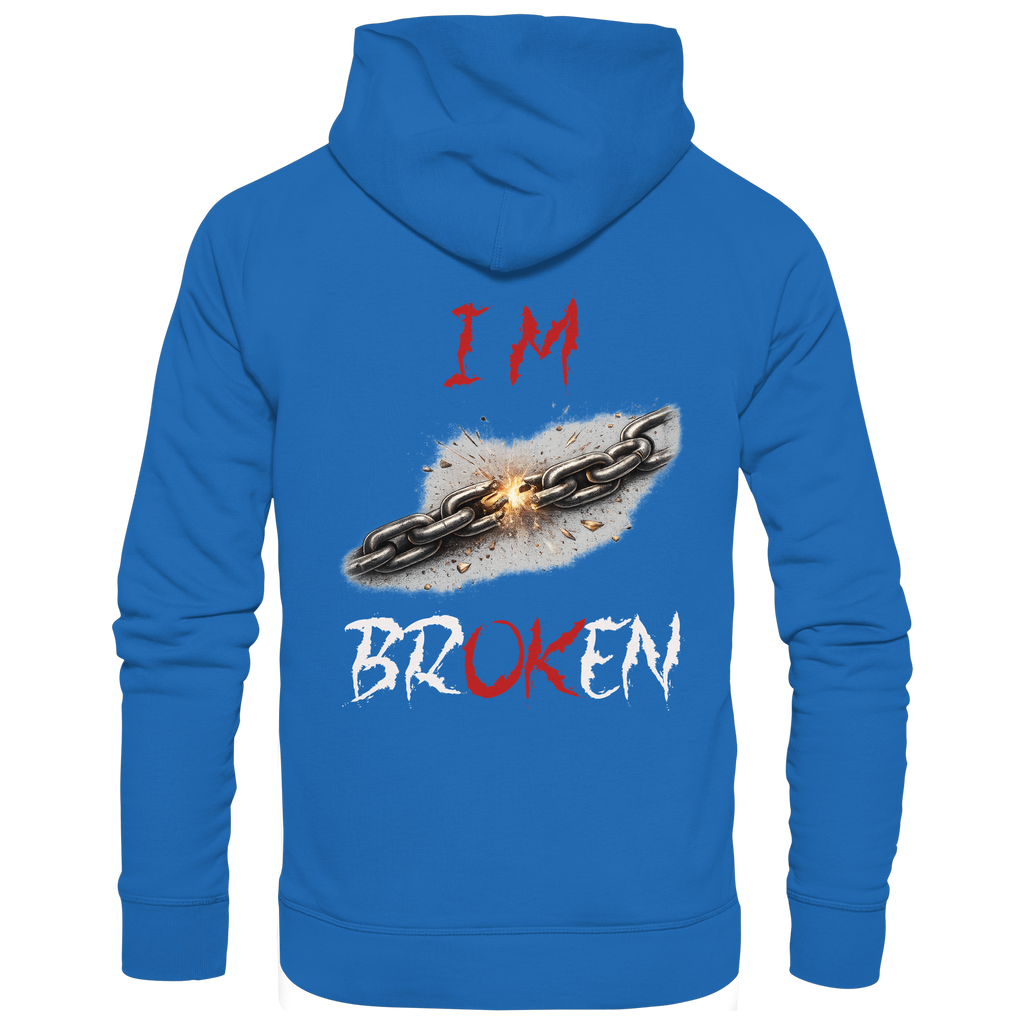 I´M Broken Chain - Premium Unisex Hoodie