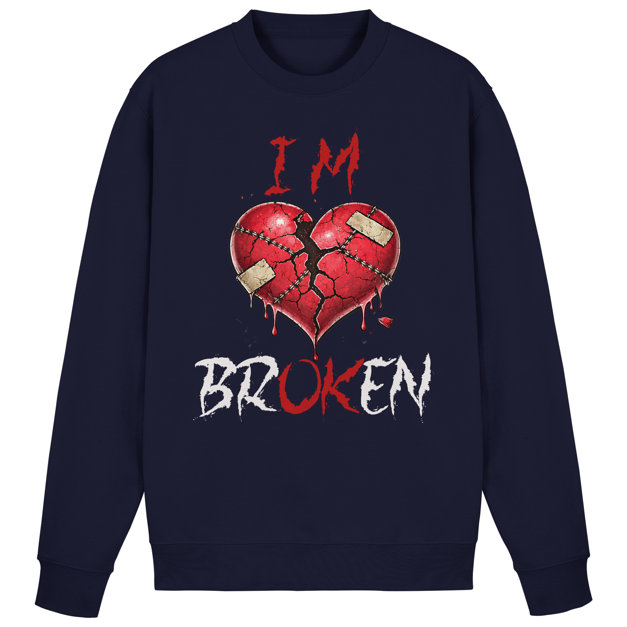 I´M Broken - Basic Sweatshirt
