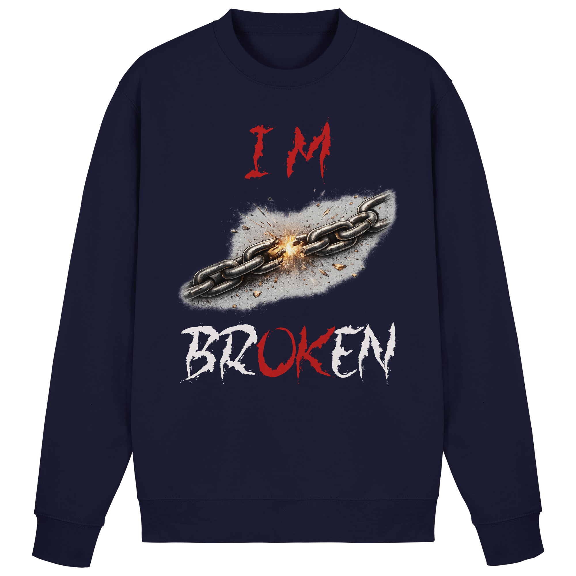 I´M Broken Chain - Basic Sweatshirt