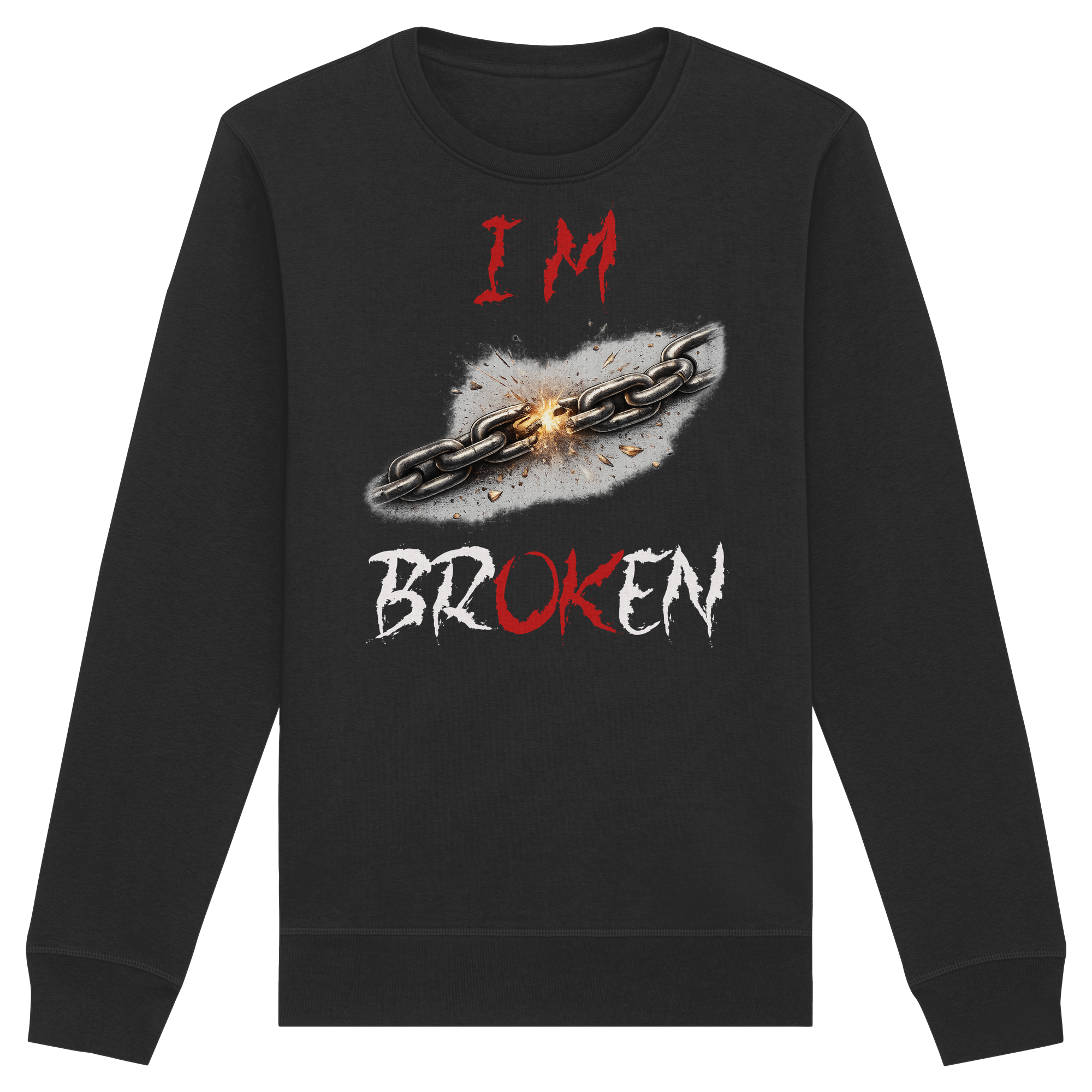 I´M Broken Chain - Organic Basic Unisex Sweatshirt