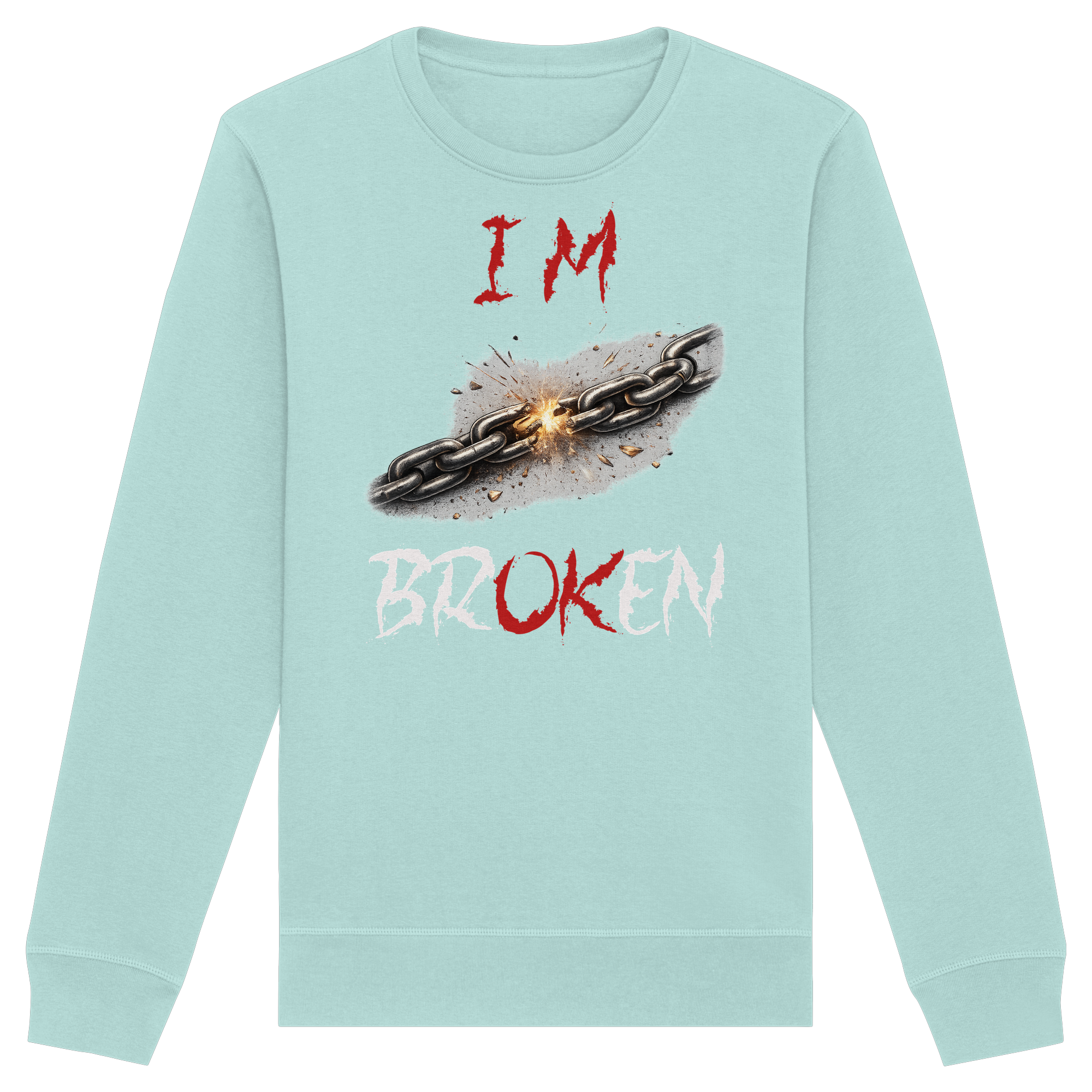 I´M Broken Chain - Organic Basic Unisex Sweatshirt