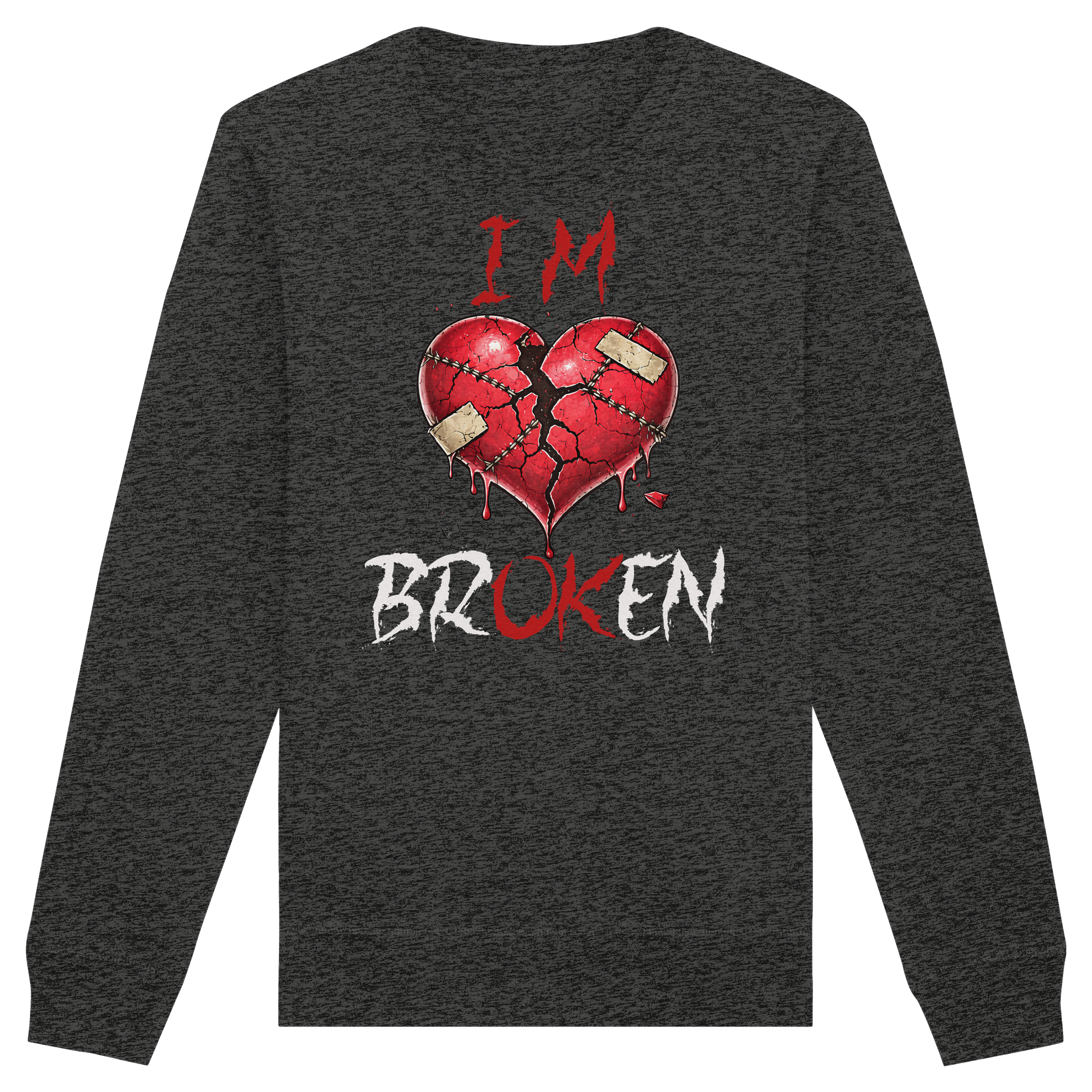 I´M Broken - Organic Basic Unisex Sweatshirt