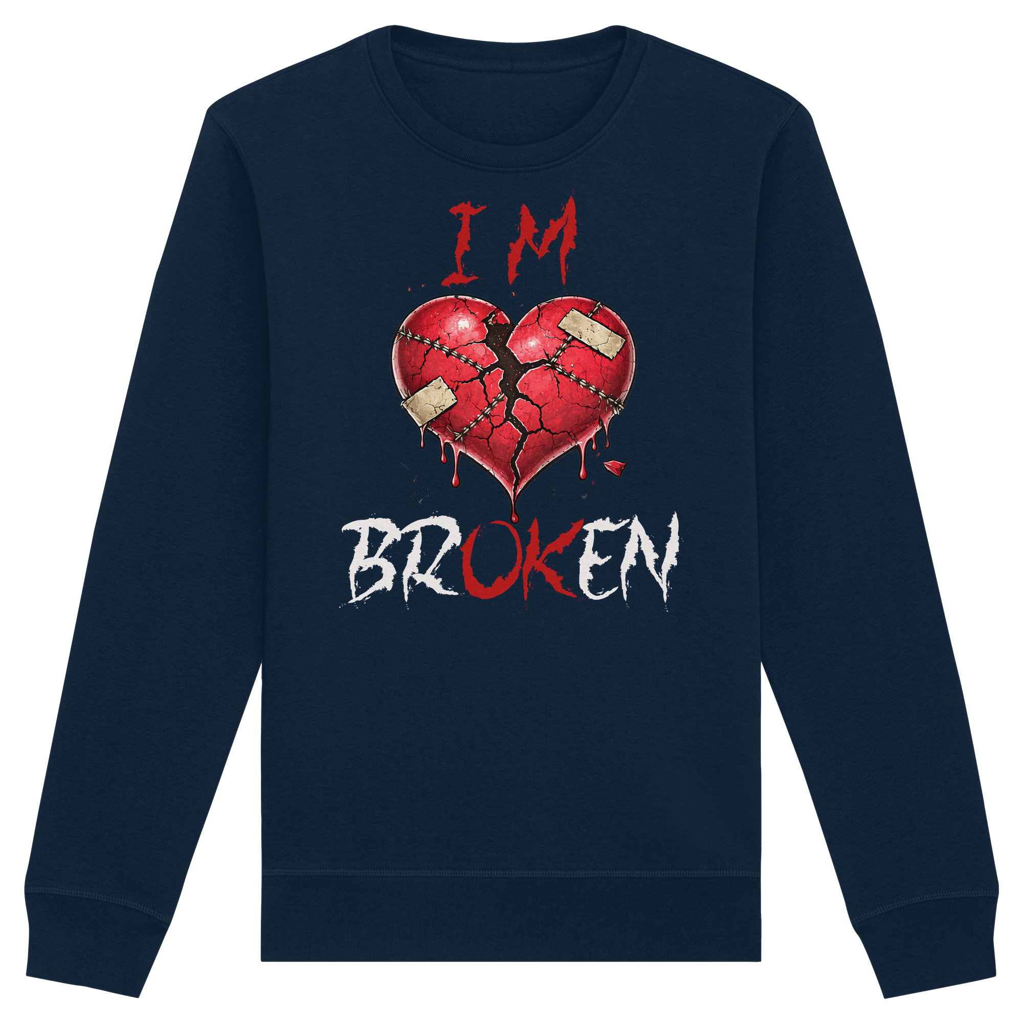 I´M Broken - Organic Basic Unisex Sweatshirt