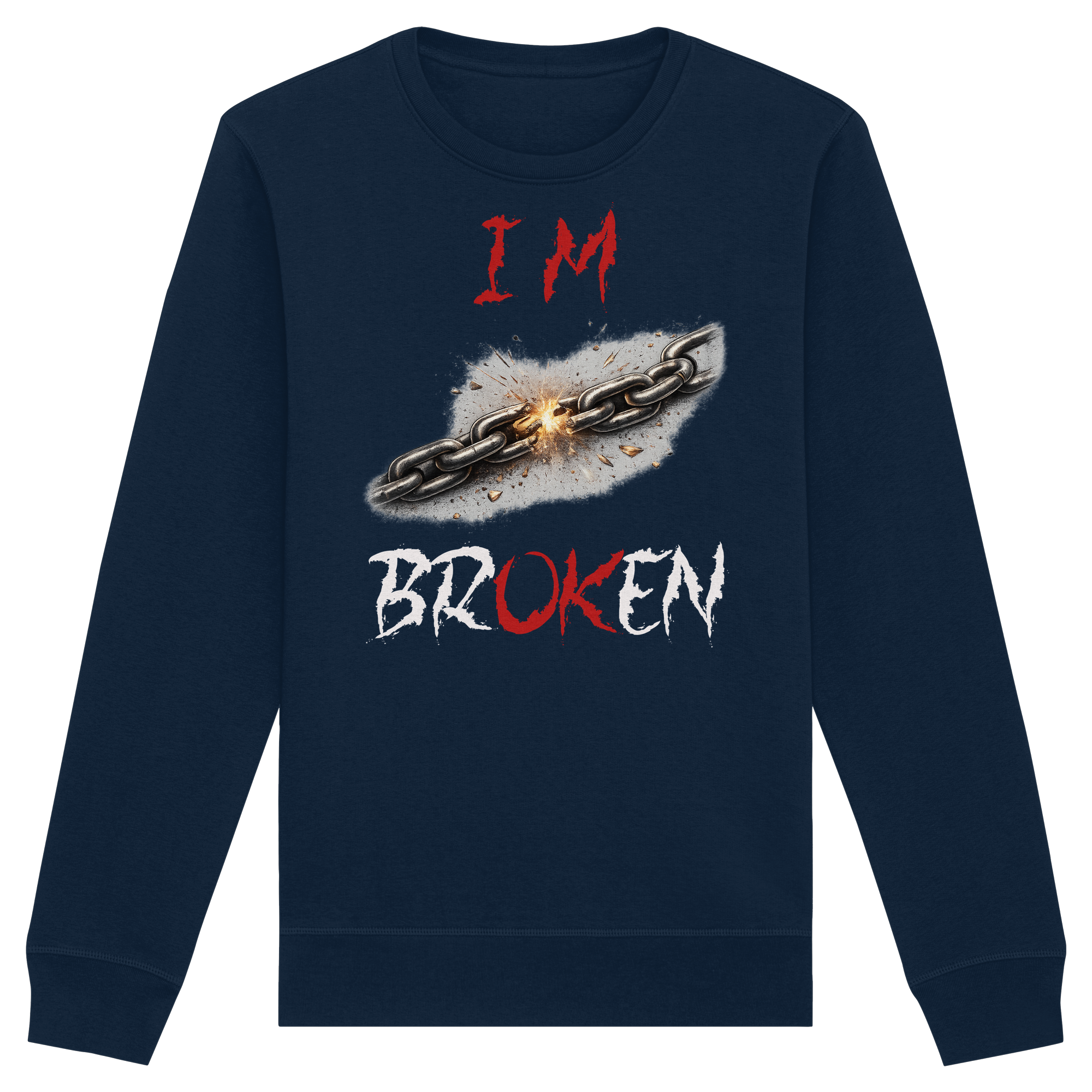 I´M Broken Chain - Organic Basic Unisex Sweatshirt