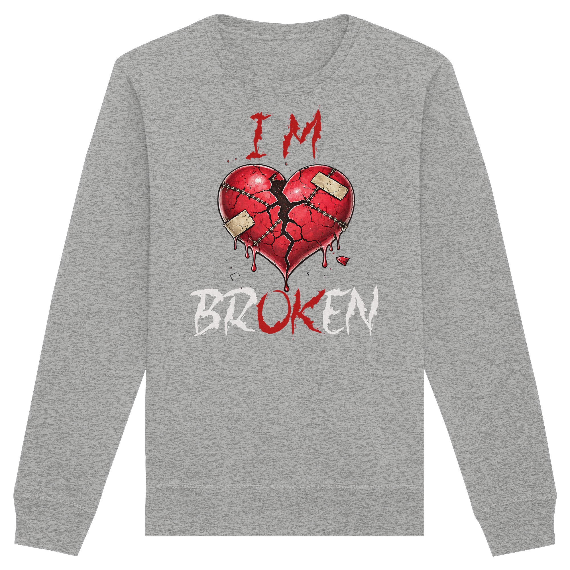 I´M Broken - Organic Basic Unisex Sweatshirt