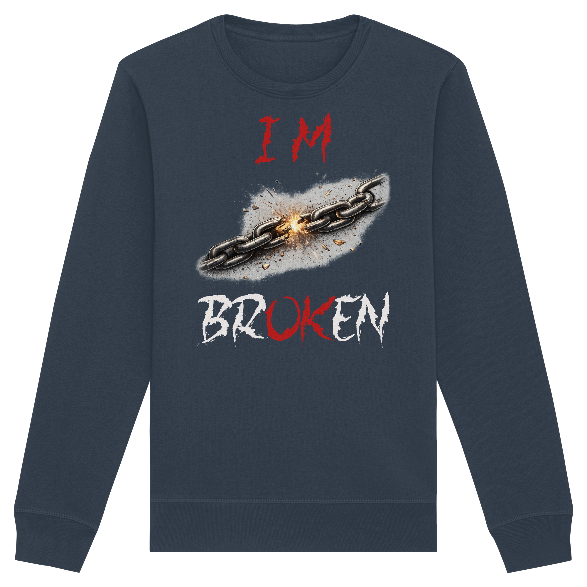 I´M Broken Chain - Organic Basic Unisex Sweatshirt