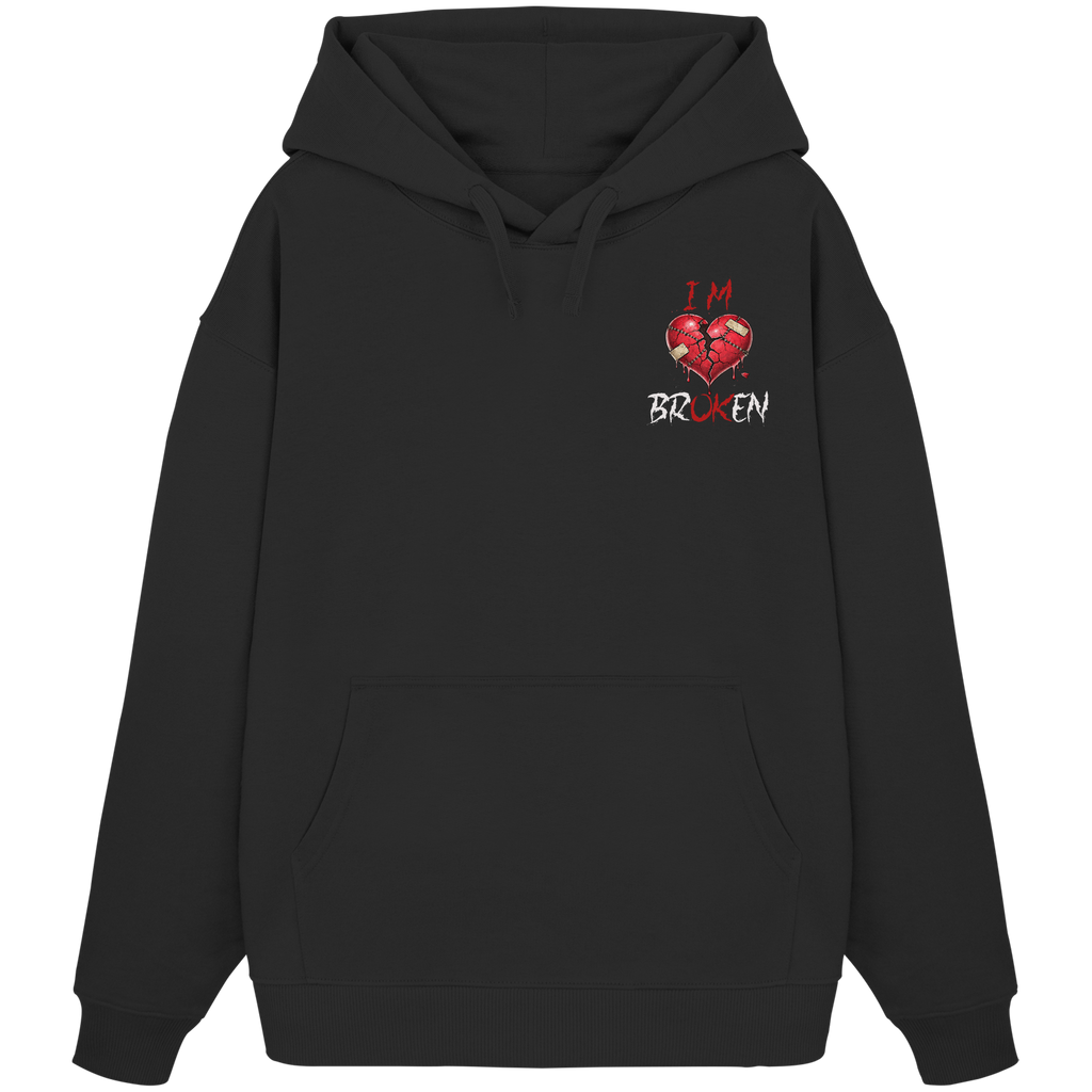 I´M Broken Herz - Organic Oversize Hoodie