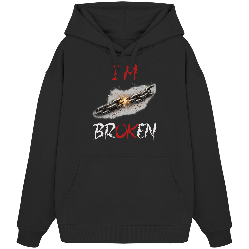 I´M Broken Chain - Organic Oversize Hoodie