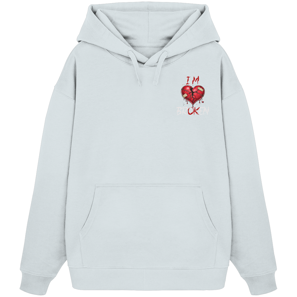 I´M Broken Herz - Organic Oversize Hoodie