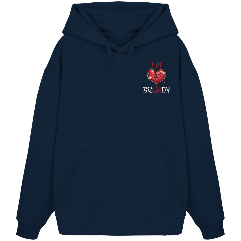 I´M Broken Herz - Organic Oversize Hoodie