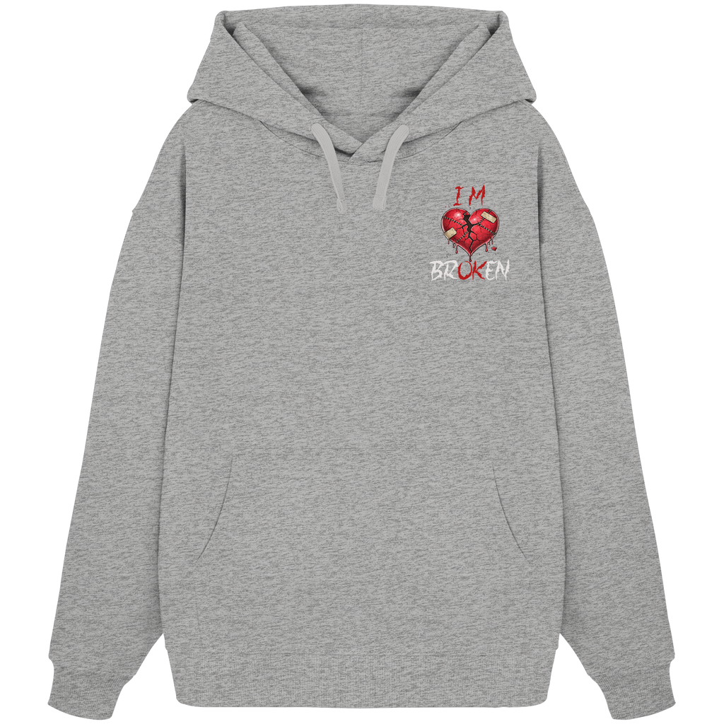 I´M Broken Herz - Organic Oversize Hoodie