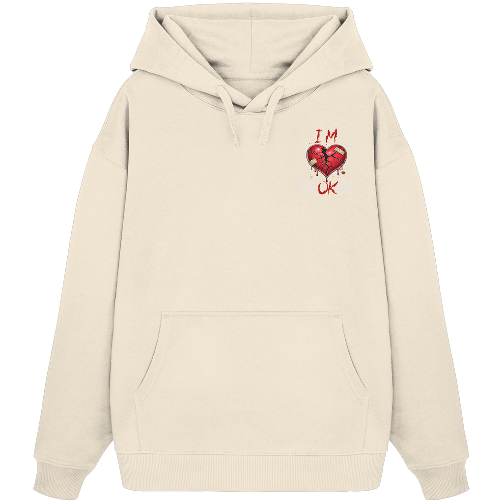 I´M Broken Herz - Organic Oversize Hoodie