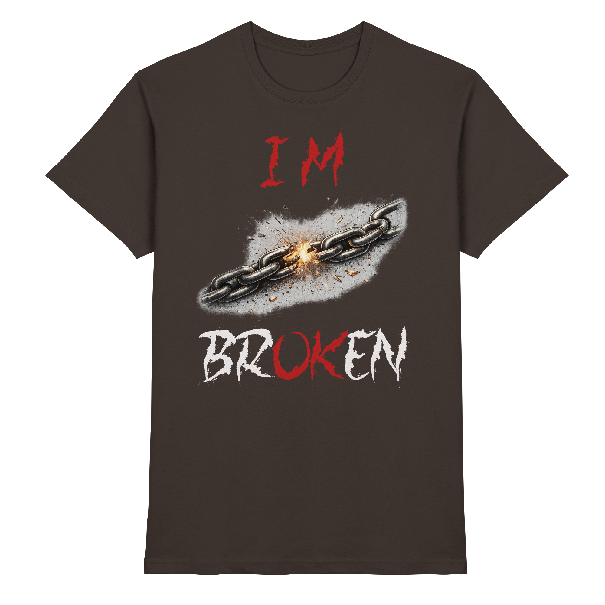 I´M Broken Chain - Premium Shirt