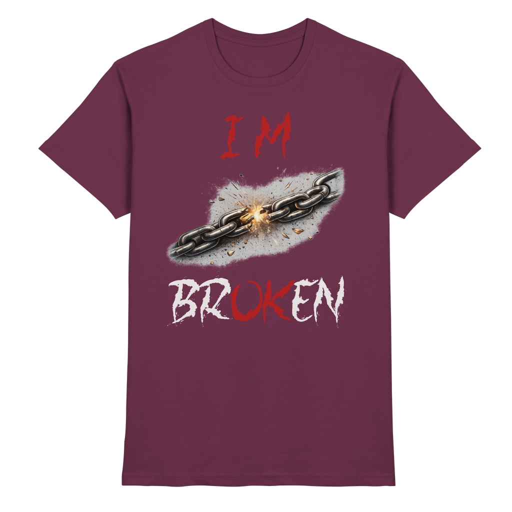 I´M Broken Chain - Premium Shirt