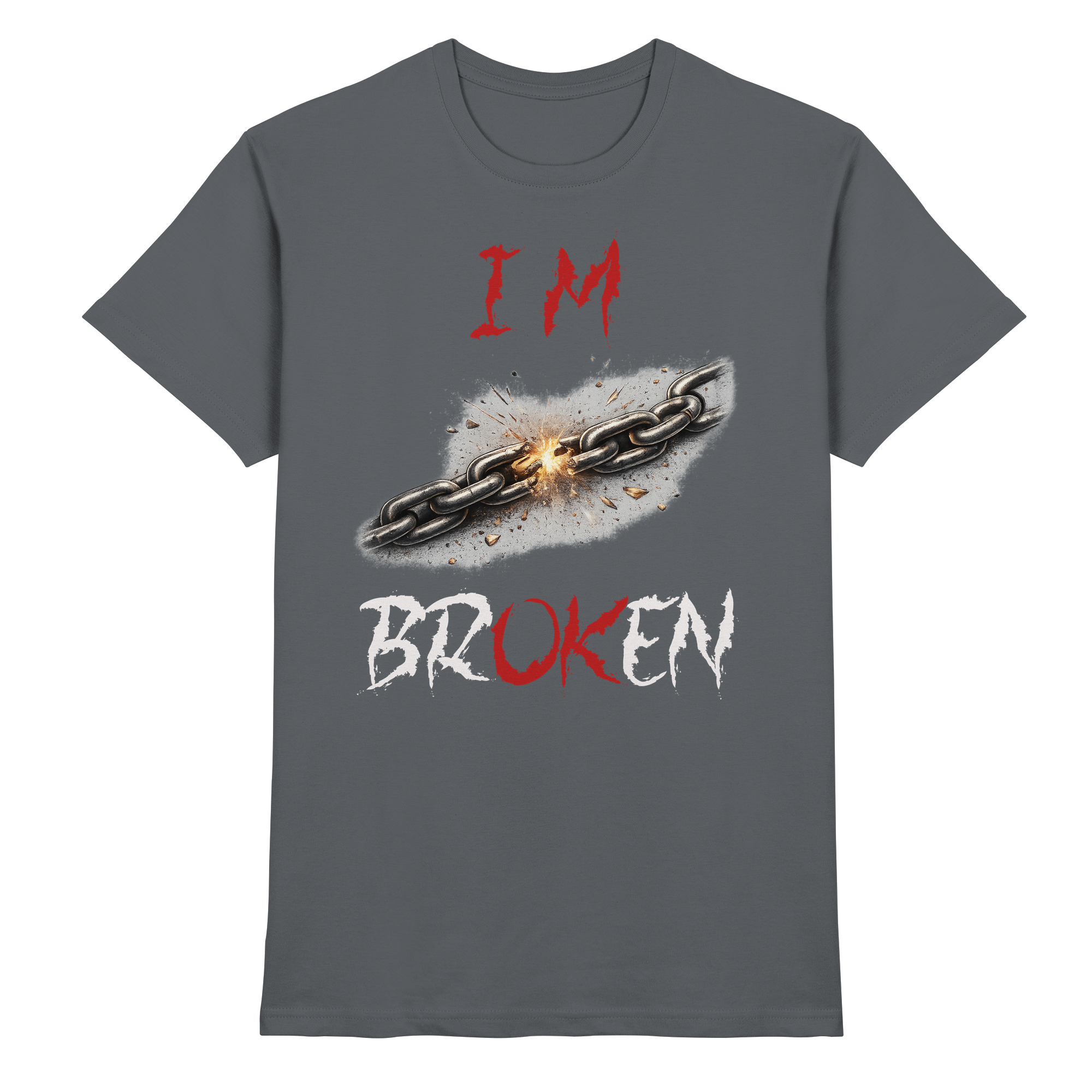 I´M Broken Chain - Premium Shirt