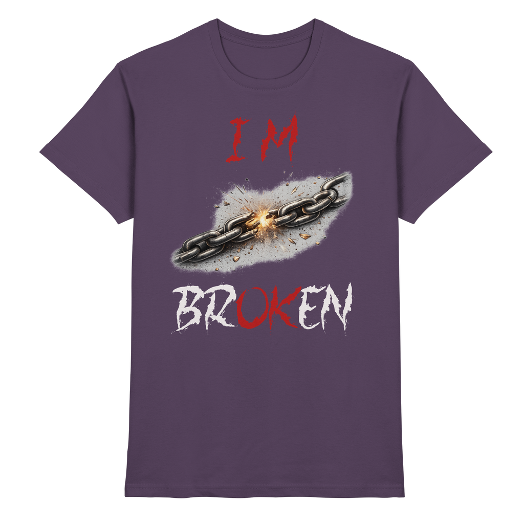 I´M Broken Chain - Premium Shirt