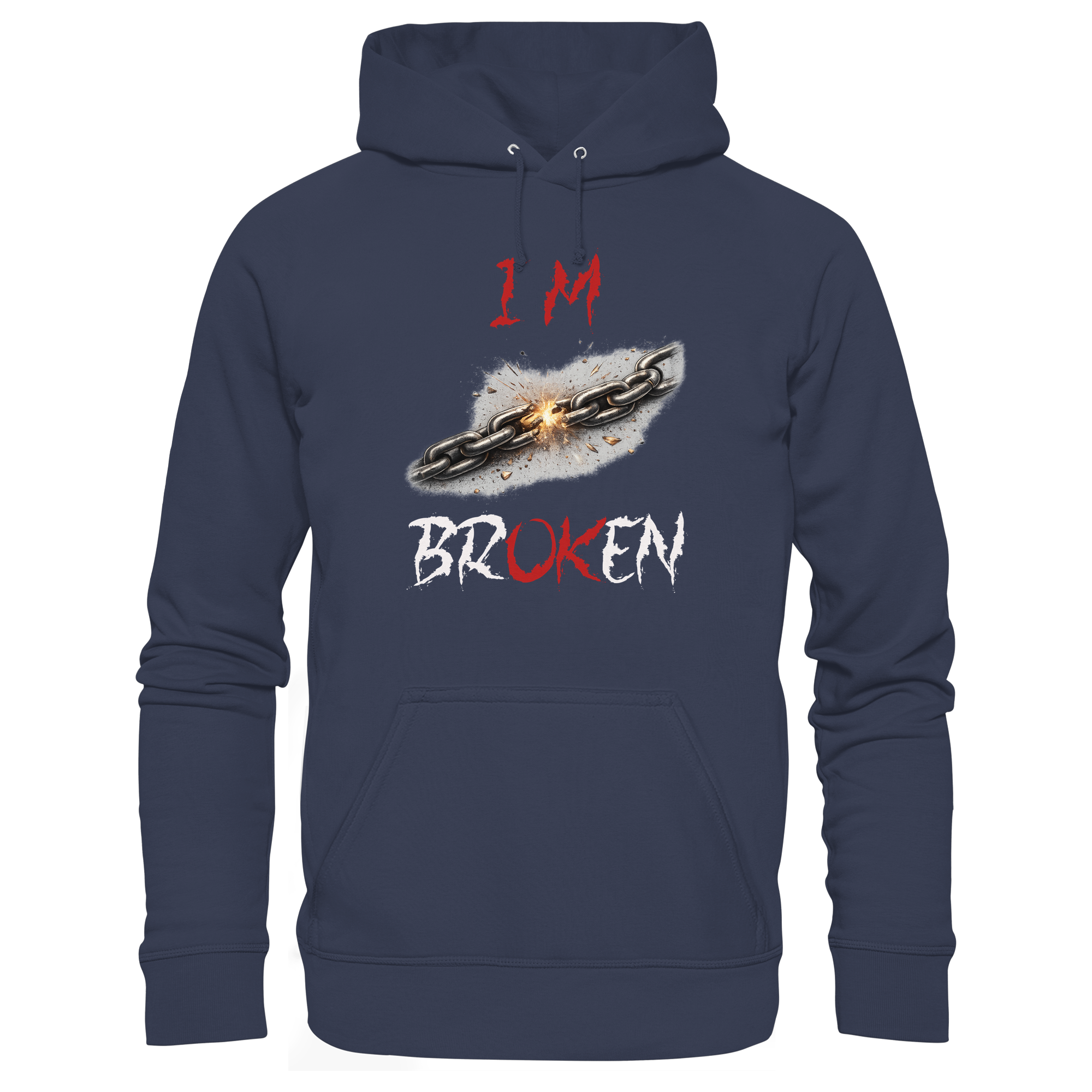 I´M Broken Chain - Premium Unisex Hoodie